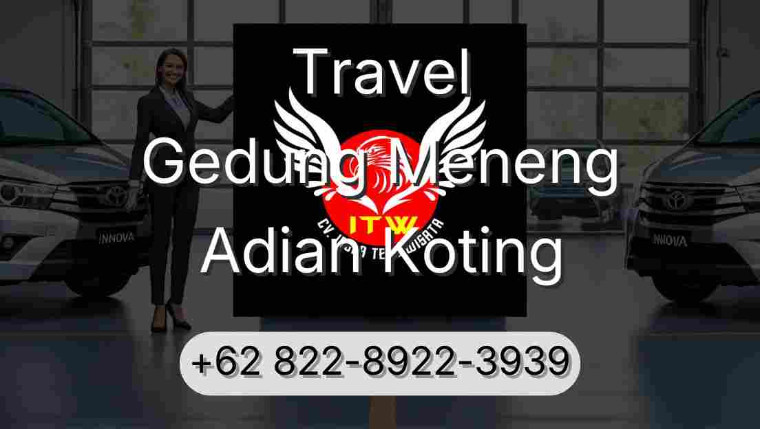 Travel Gedung Meneng Adian Koting