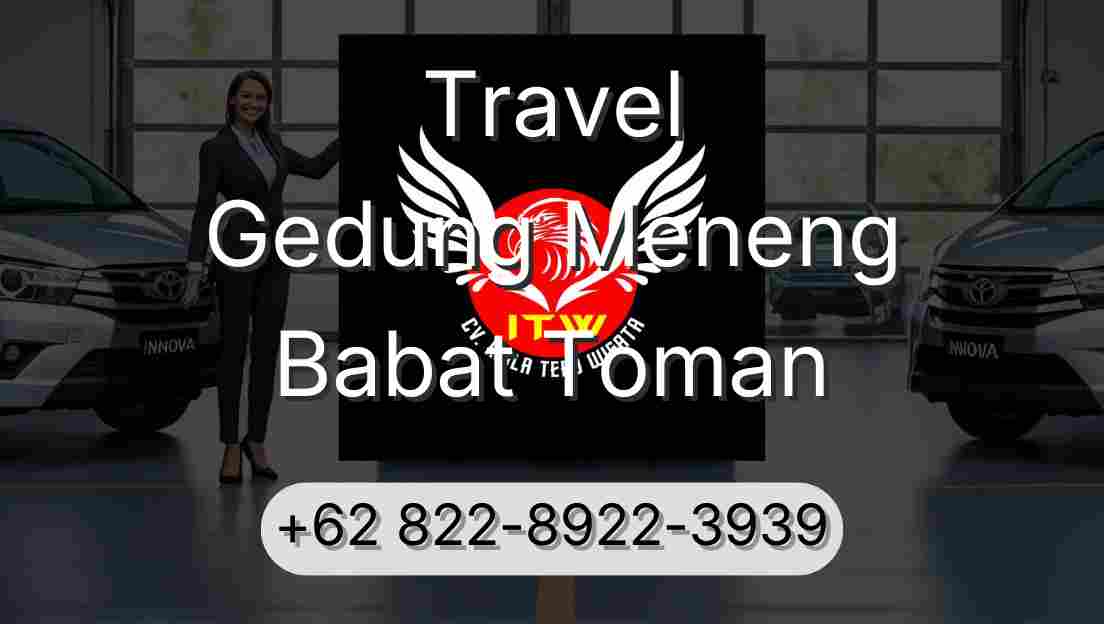 Travel Gedung Meneng Babat Toman