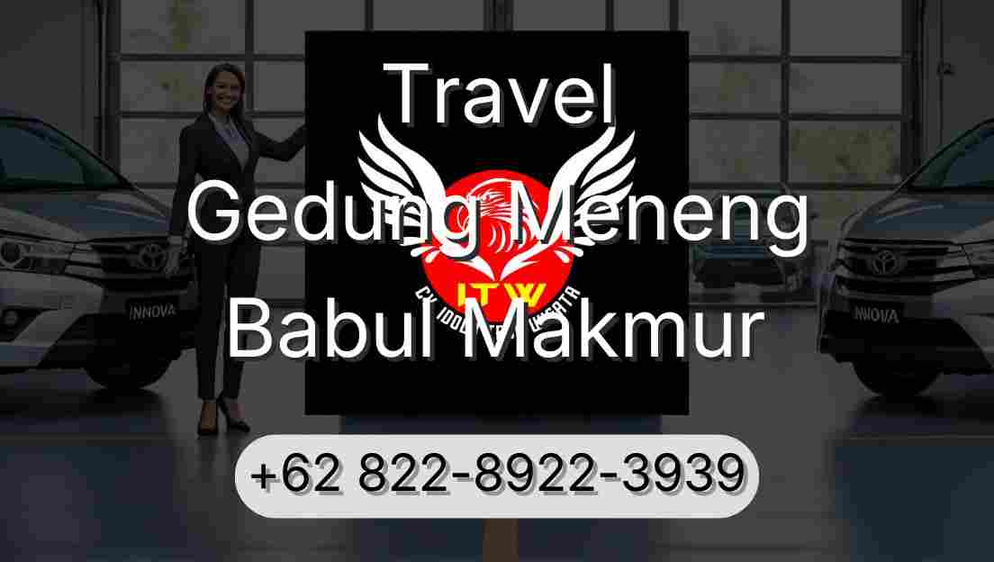 Travel Gedung Meneng Babul Makmur
