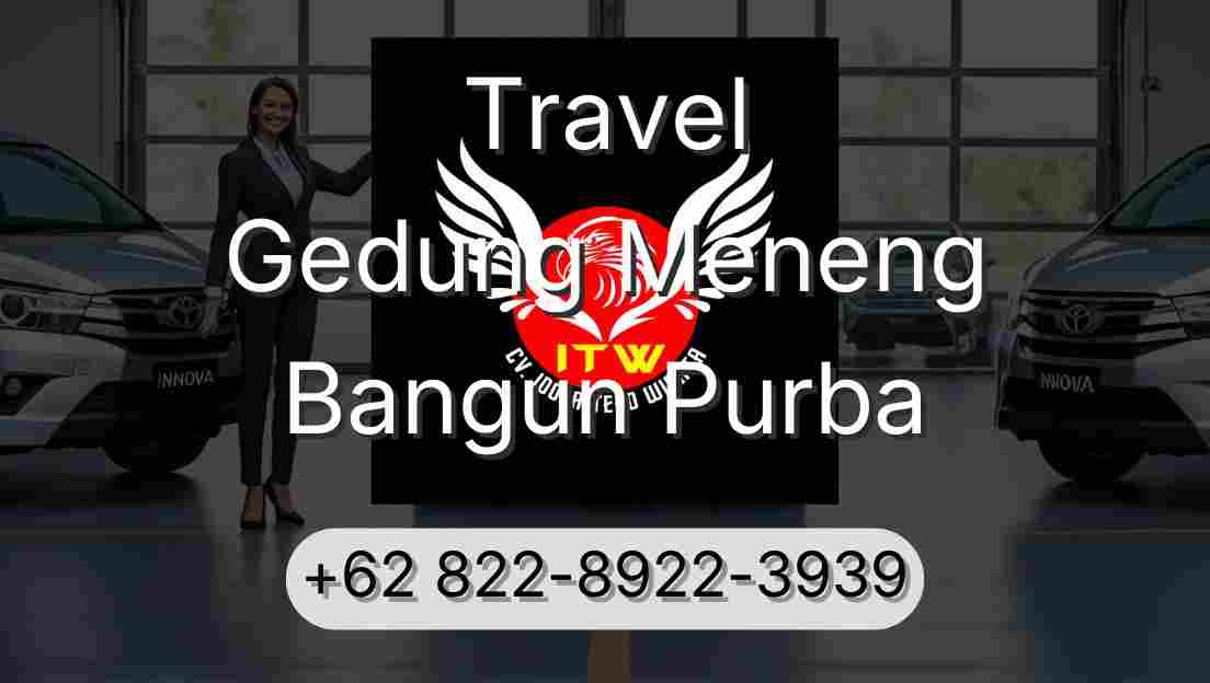 Travel Gedung Meneng Bangun Purba