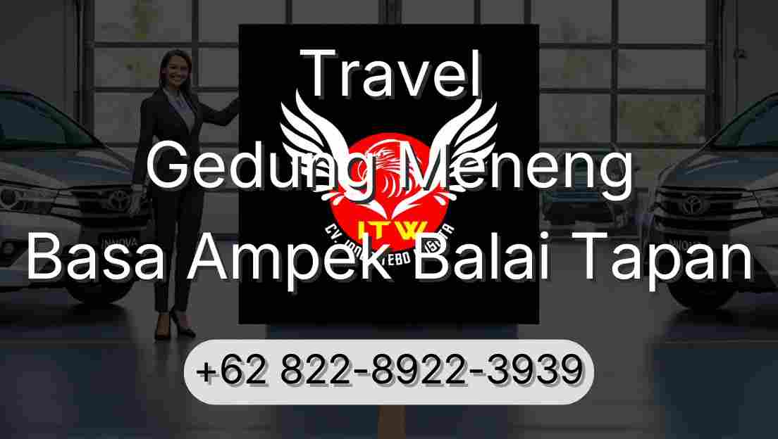 Travel Gedung Meneng Basa Ampek Balai Tapan