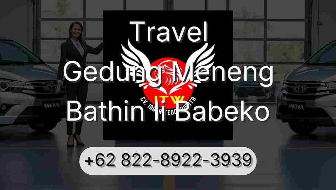 Travel Gedung Meneng Bathin Ii Babeko