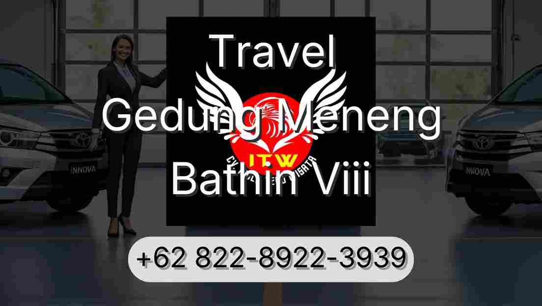 Travel Gedung Meneng Bathin Viii