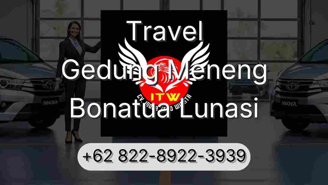 Travel Gedung Meneng Bonatua Lunasi