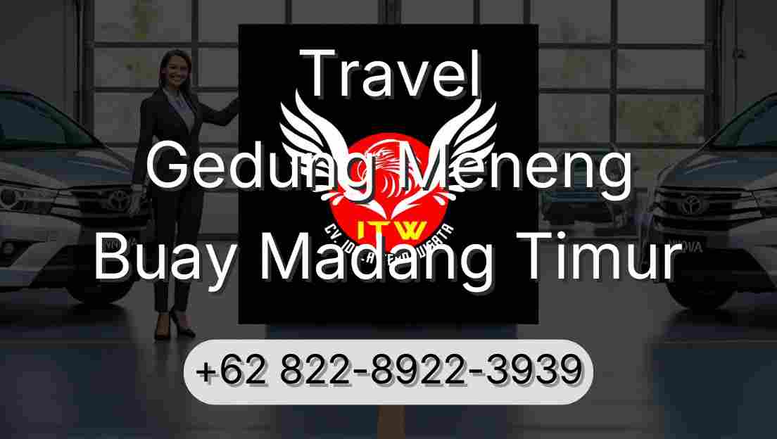 Travel Gedung Meneng Buay Madang Timur