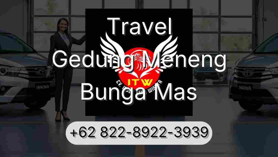 Travel Gedung Meneng Bunga Mas