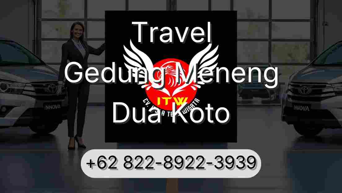 Travel Gedung Meneng Dua Koto