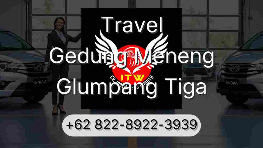 Travel Gedung Meneng Glumpang Tiga