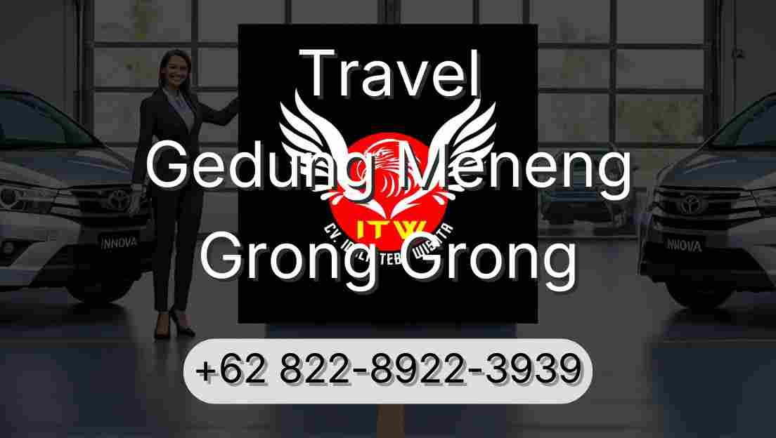Travel Gedung Meneng Grong Grong