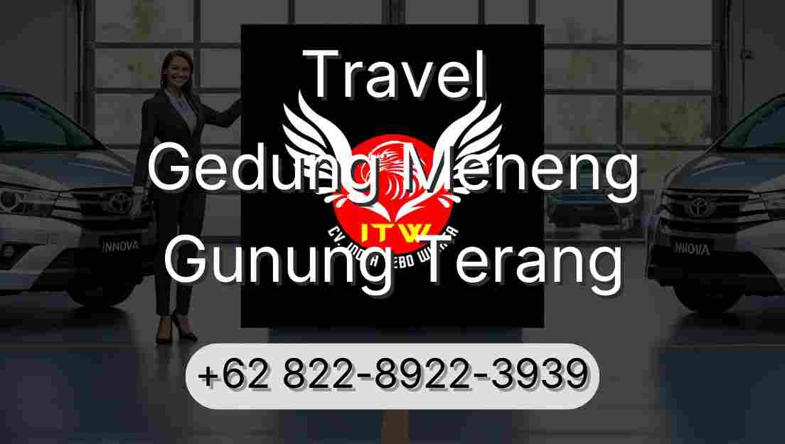 Travel Gedung Meneng Gunung Terang