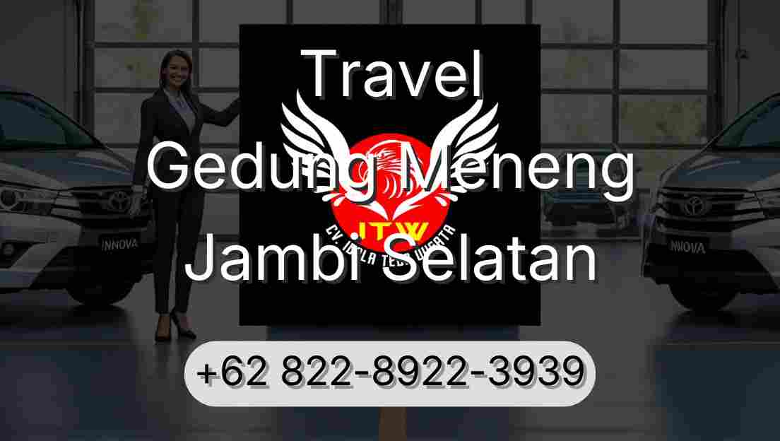 Travel Gedung Meneng Jambi Selatan