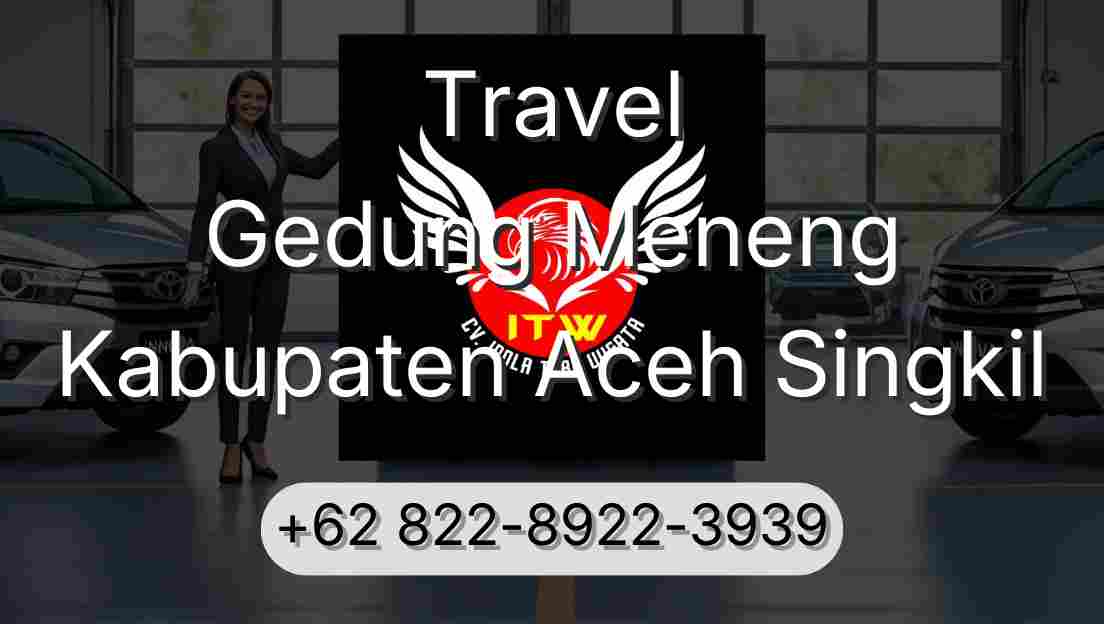 Travel Gedung Meneng Kabupaten Aceh Singkil