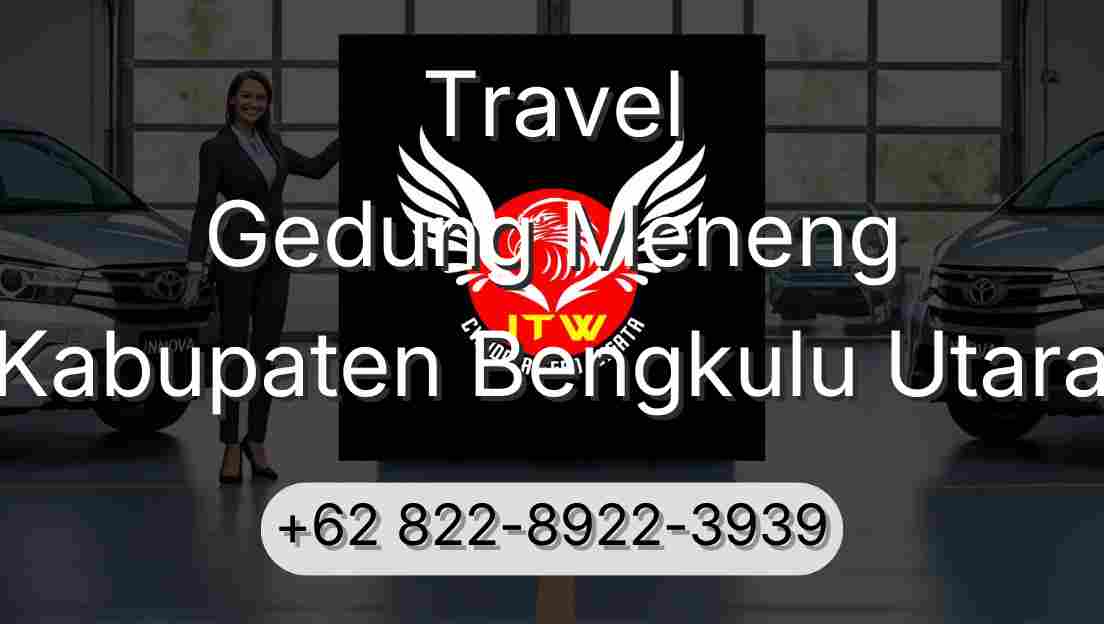 Travel Gedung Meneng Kabupaten Bengkulu Utara
