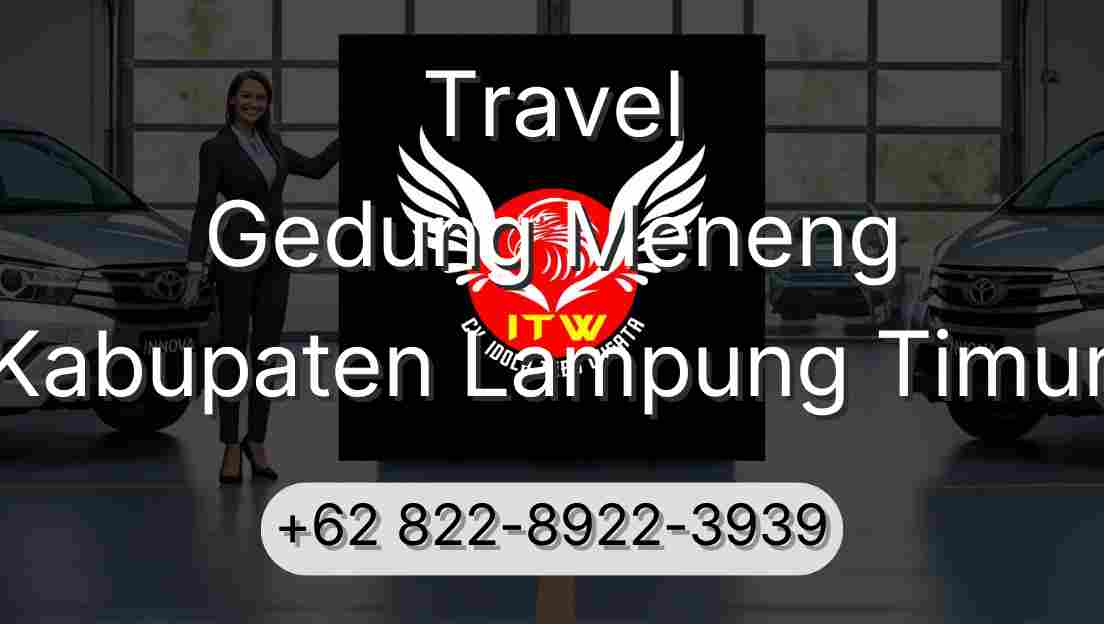 Travel Gedung Meneng Kabupaten Lampung Timur