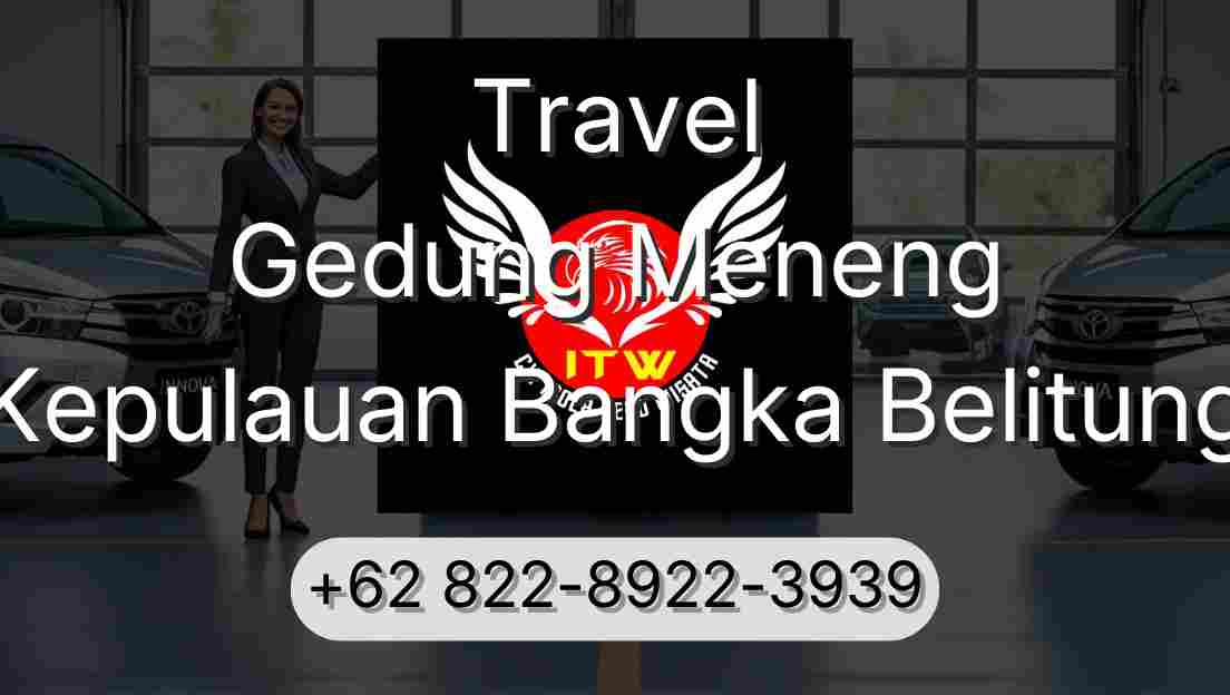 Travel Gedung Meneng Kepulauan Bangka Belitung