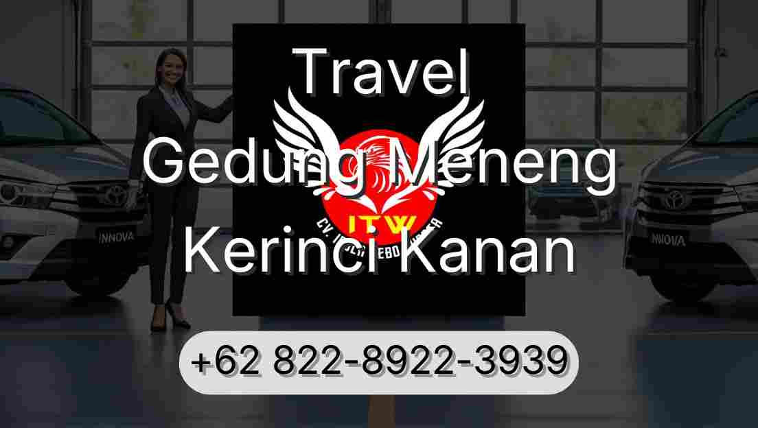 Travel Gedung Meneng Kerinci Kanan
