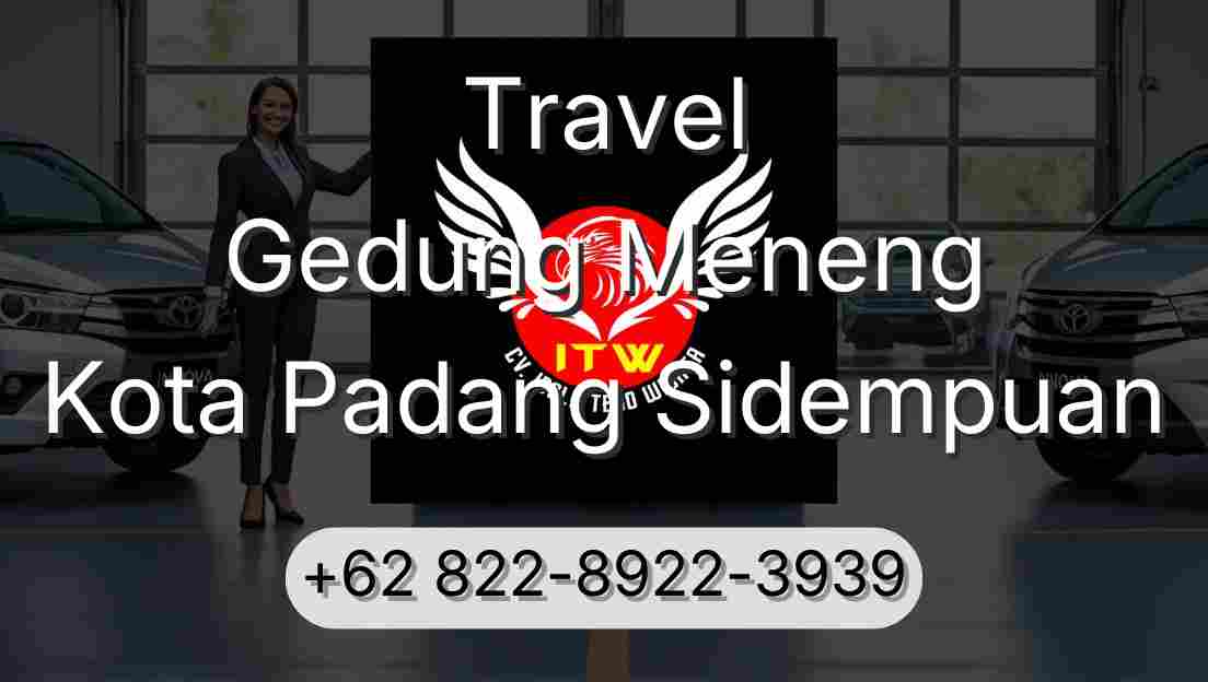 Travel Gedung Meneng Kota Padang Sidempuan