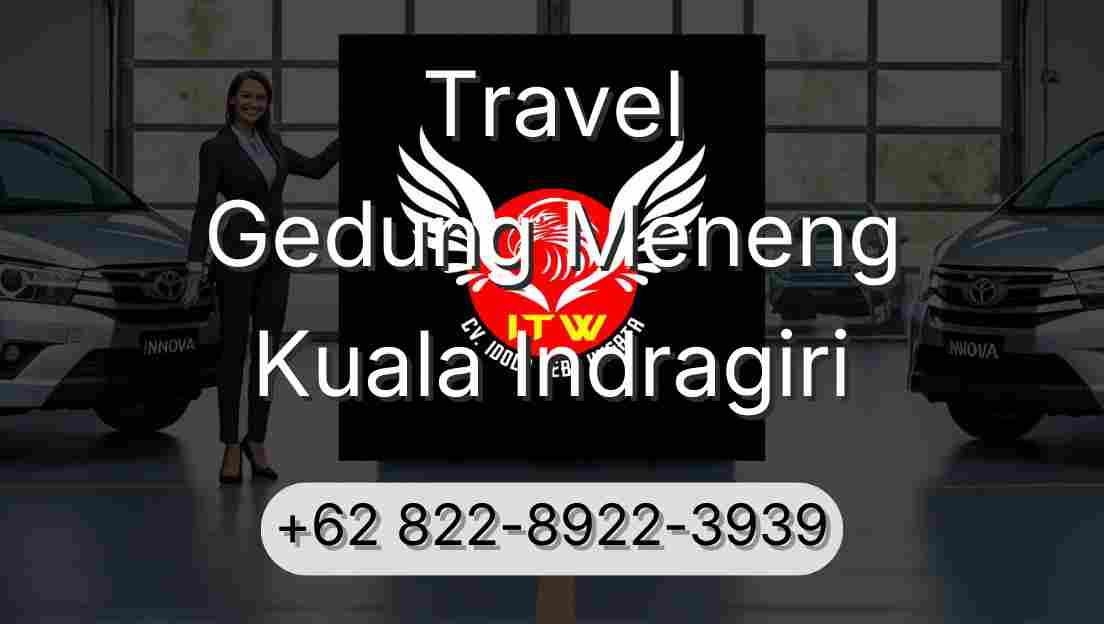 Travel Gedung Meneng Kuala Indragiri