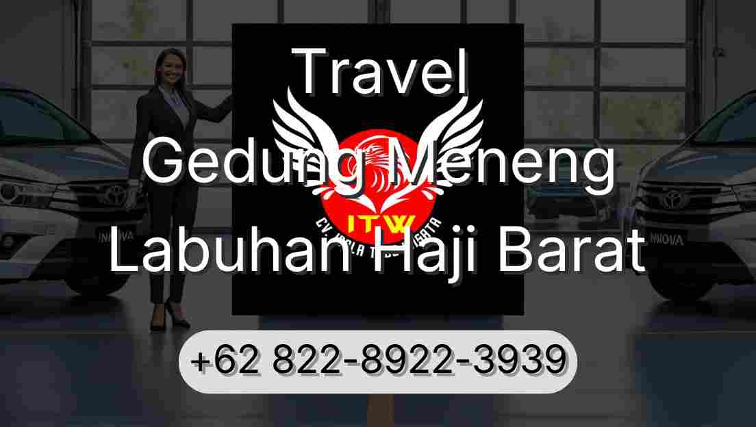 Travel Gedung Meneng Labuhan Haji Barat