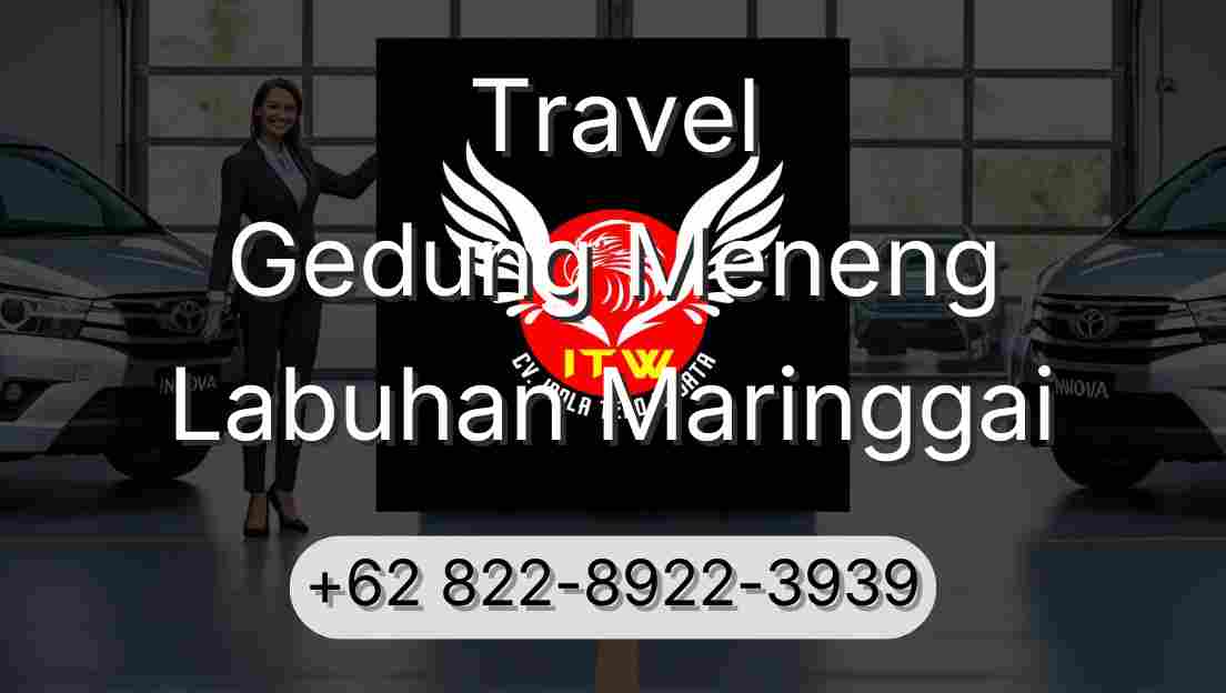 Travel Gedung Meneng Labuhan Maringgai