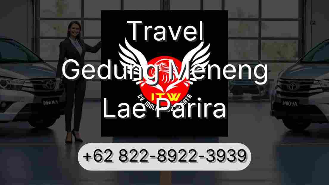 Travel Gedung Meneng Lae Parira
