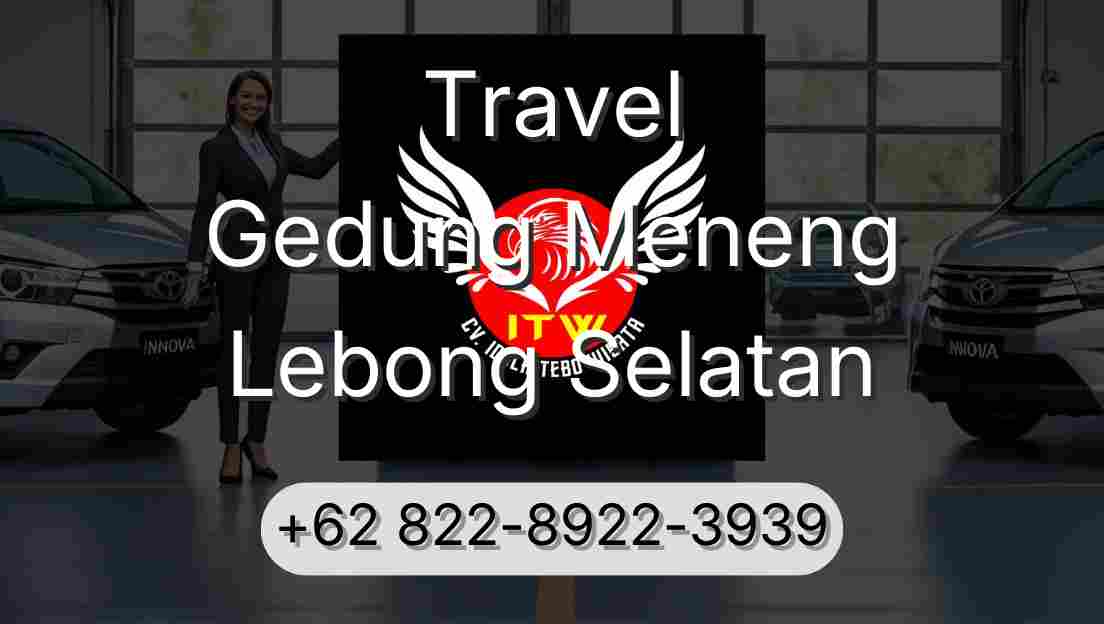 Travel Gedung Meneng Lebong Selatan