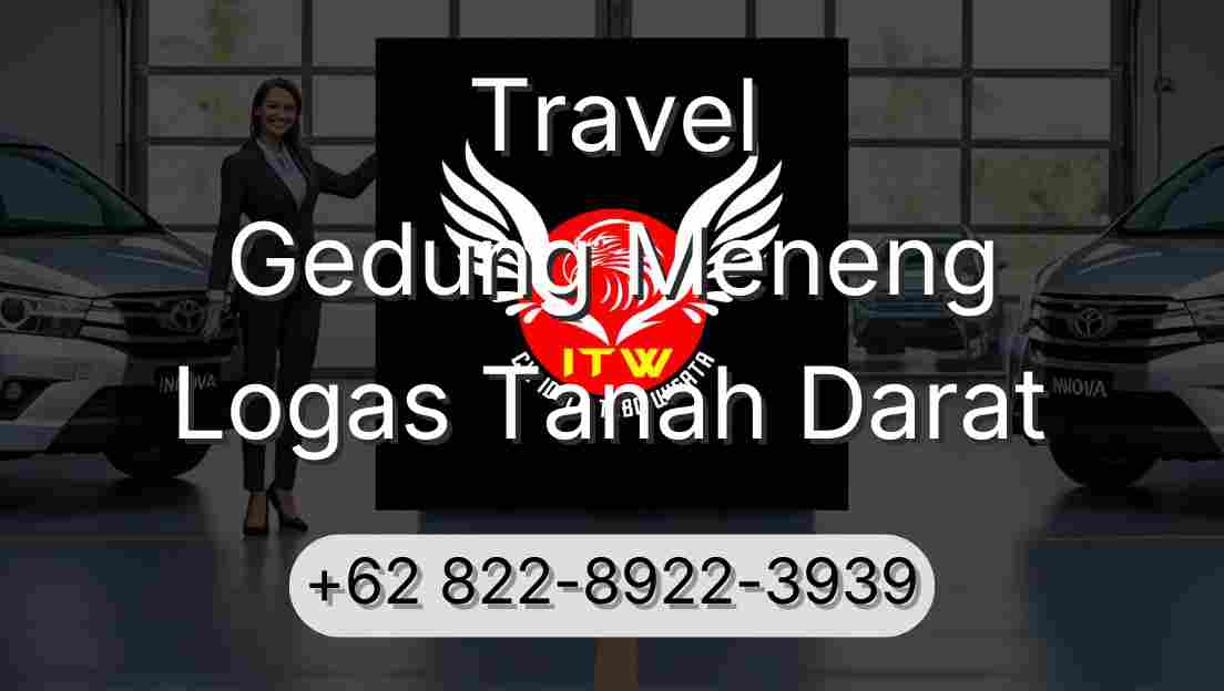 Travel Gedung Meneng Logas Tanah Darat