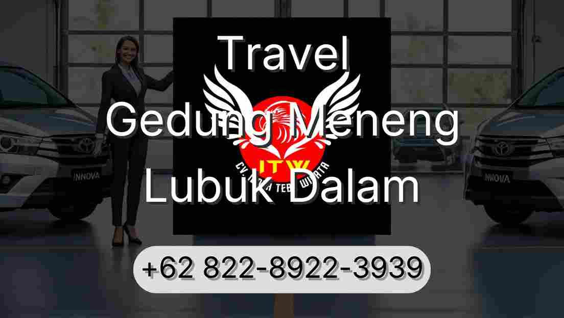 Travel Gedung Meneng Lubuk Dalam
