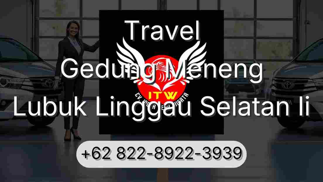 Travel Gedung Meneng Lubuk Linggau Selatan Ii