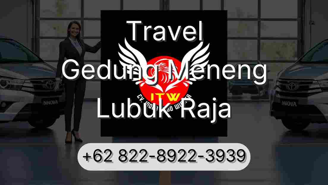 Travel Gedung Meneng Lubuk Raja