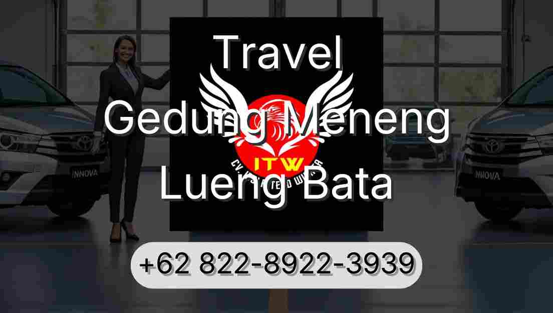 Travel Gedung Meneng Lueng Bata