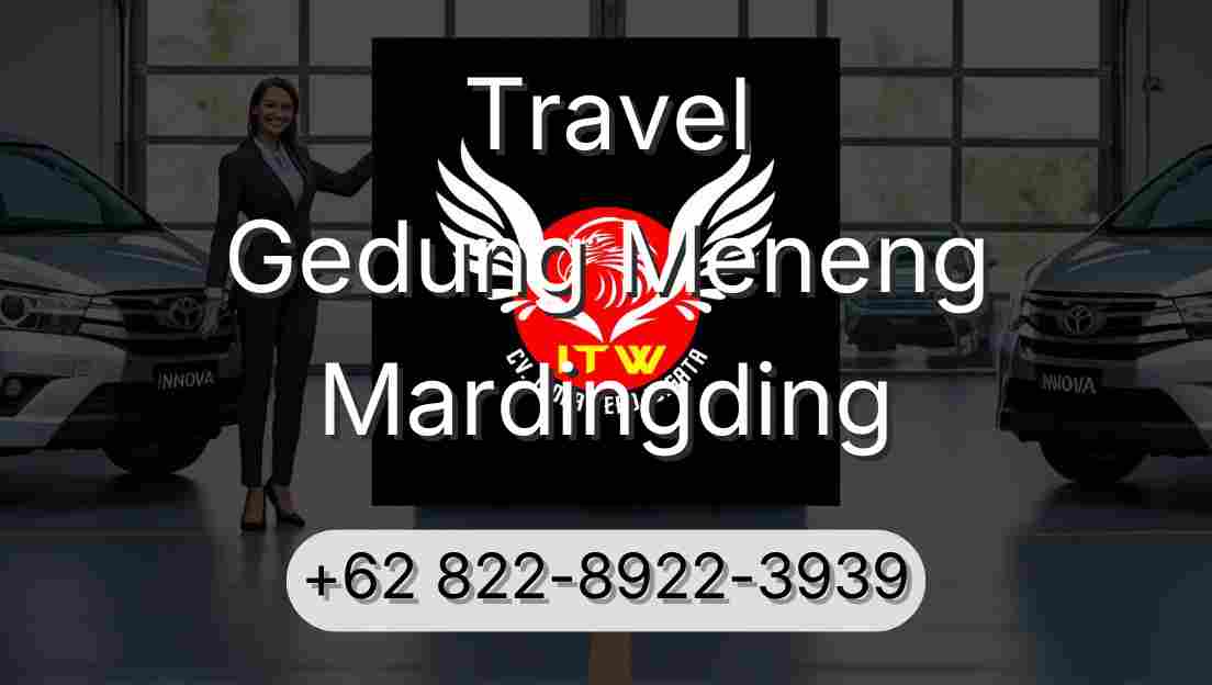 Travel Gedung Meneng Mardingding