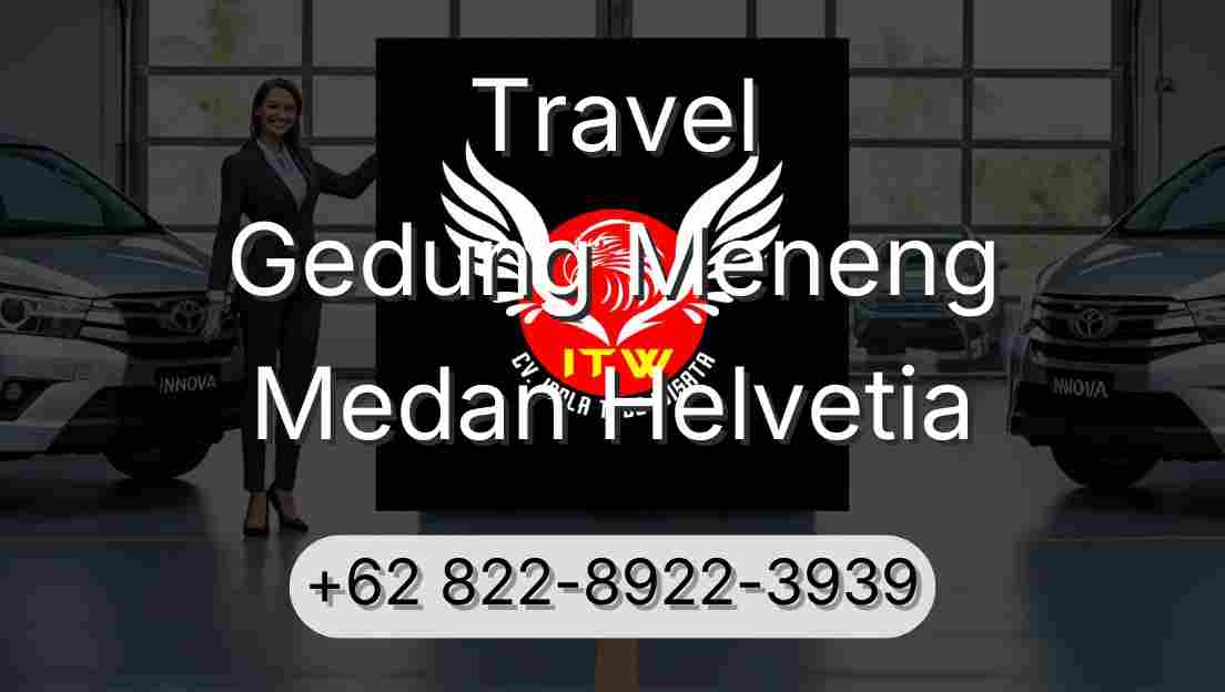 Travel Gedung Meneng Medan Helvetia