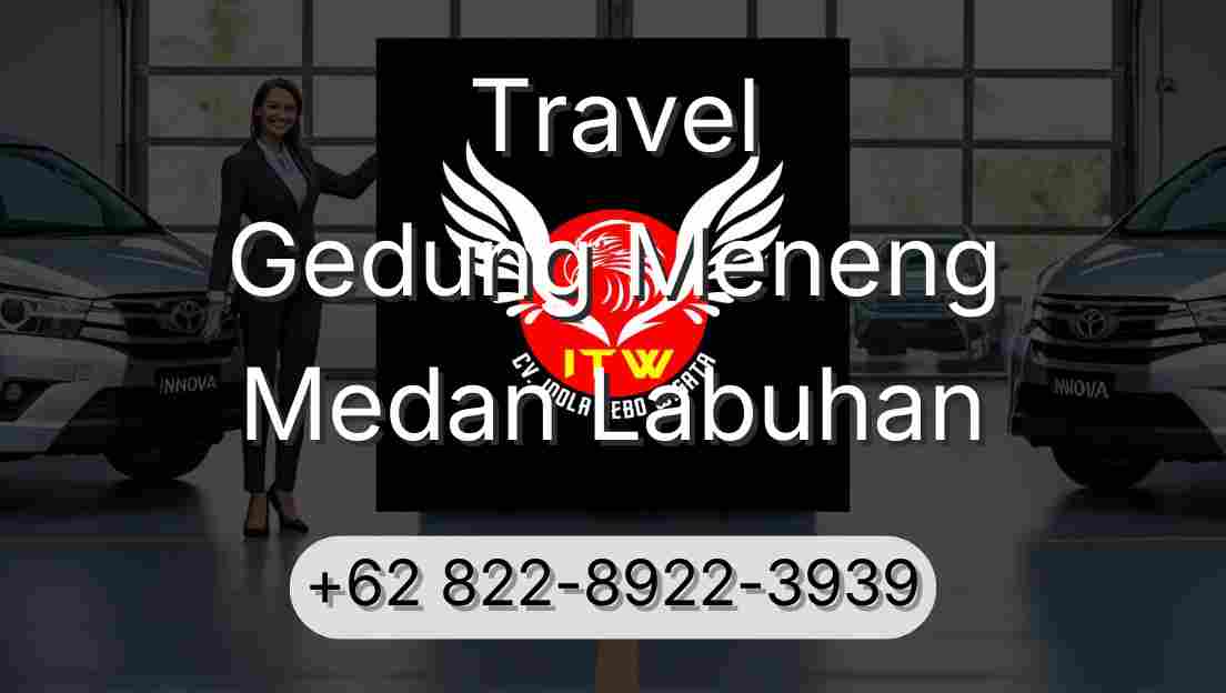 Travel Gedung Meneng Medan Labuhan