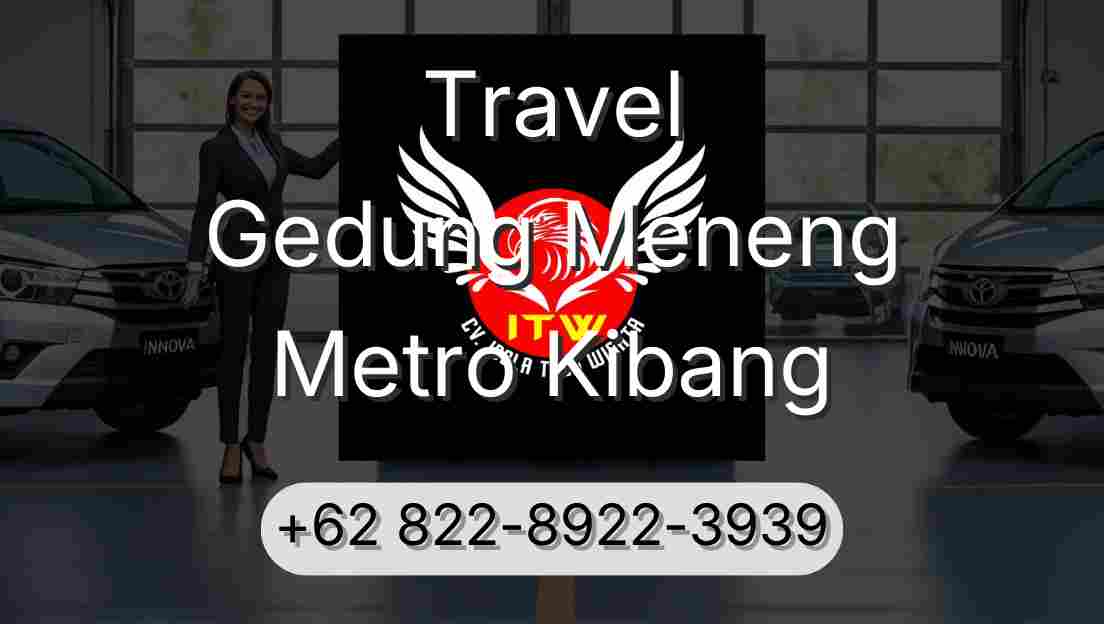 Travel Gedung Meneng Metro Kibang