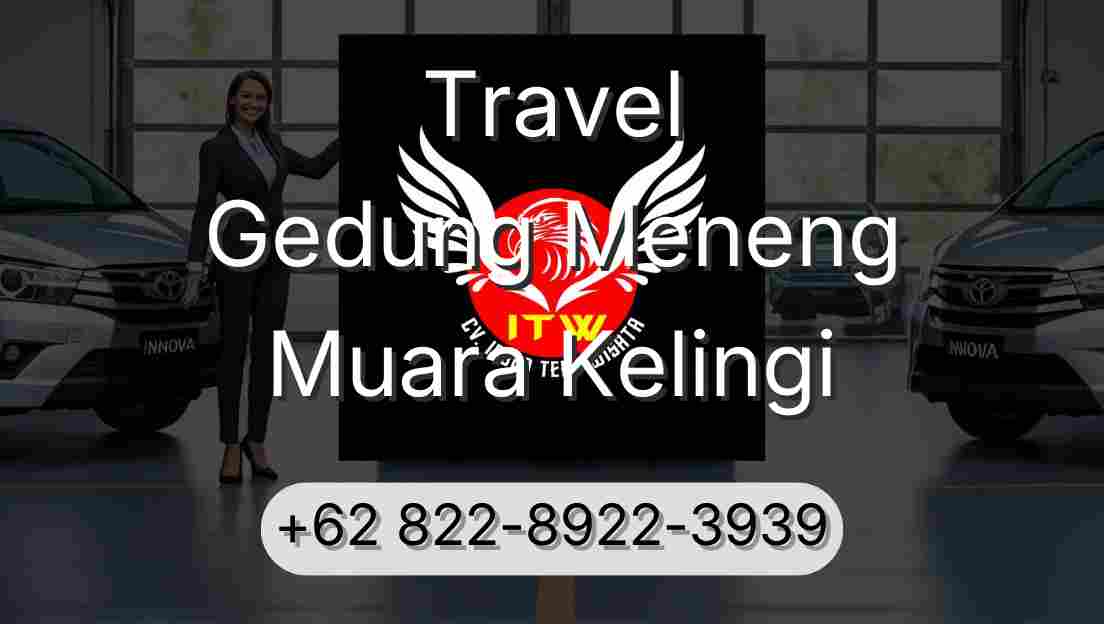 Travel Gedung Meneng Muara Kelingi