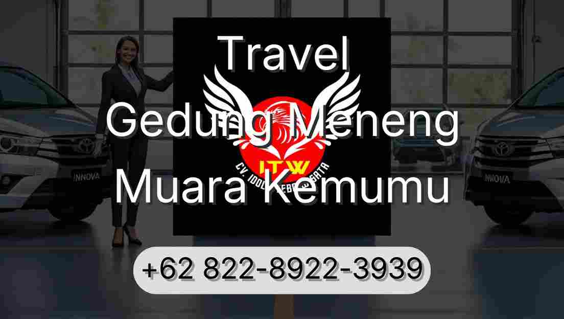 Travel Gedung Meneng Muara Kemumu