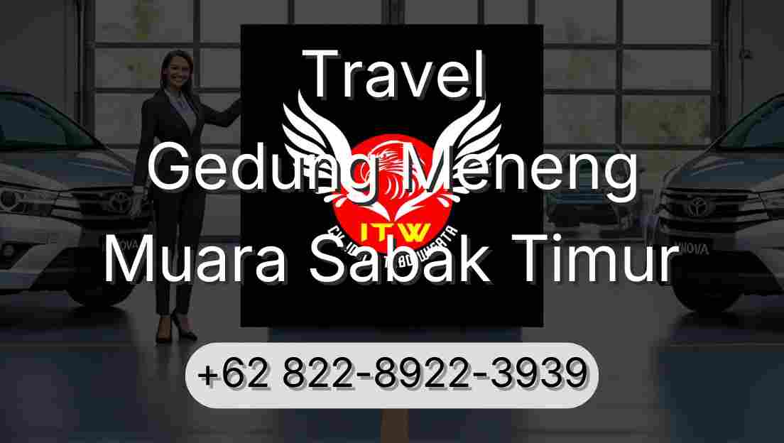 Travel Gedung Meneng Muara Sabak Timur