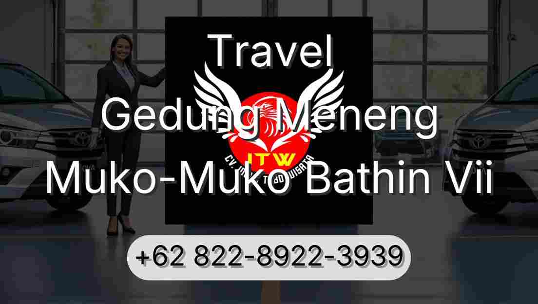 Travel Gedung Meneng Muko-Muko Bathin Vii