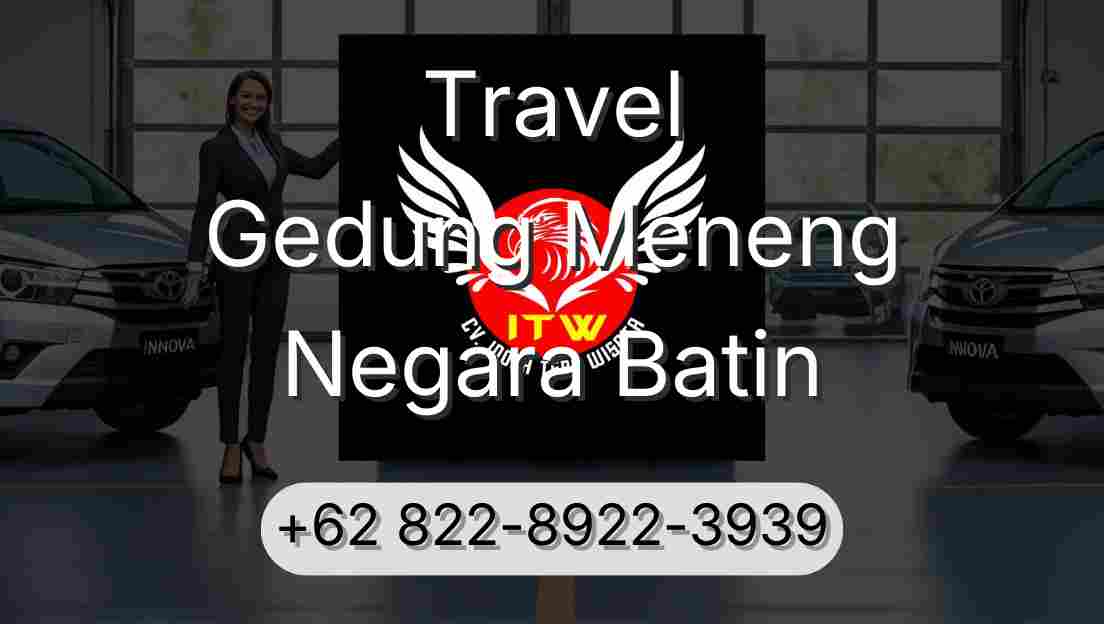 Travel Gedung Meneng Negara Batin