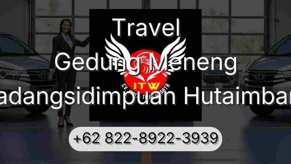 Travel Gedung Meneng Padangsidimpuan Hutaimbaru