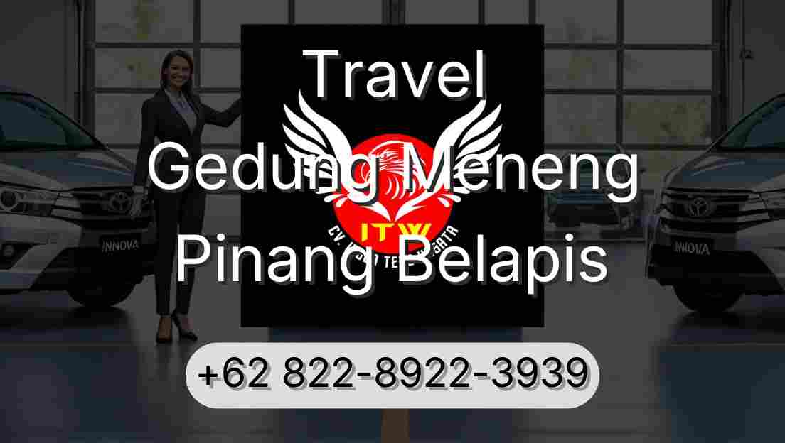 Travel Gedung Meneng Pinang Belapis