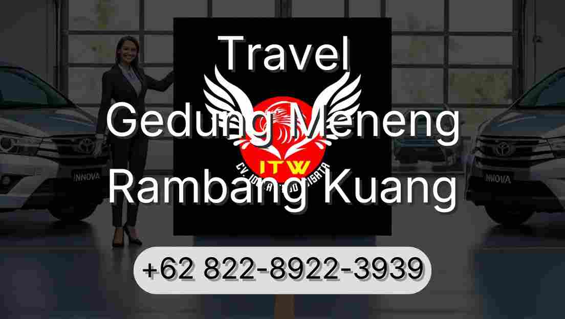 Travel Gedung Meneng Rambang Kuang