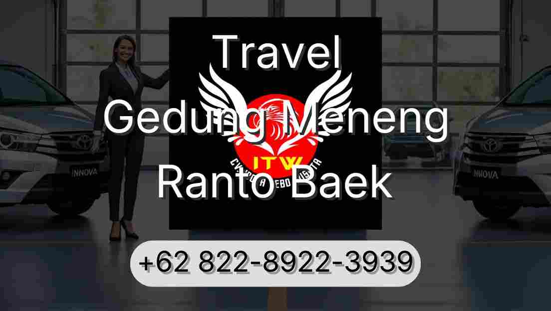 Travel Gedung Meneng Ranto Baek