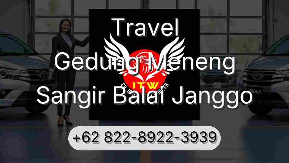 Travel Gedung Meneng Sangir Balai Janggo