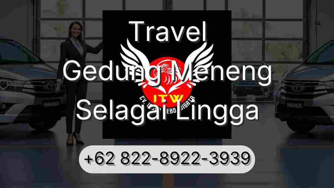 Travel Gedung Meneng Selagai Lingga