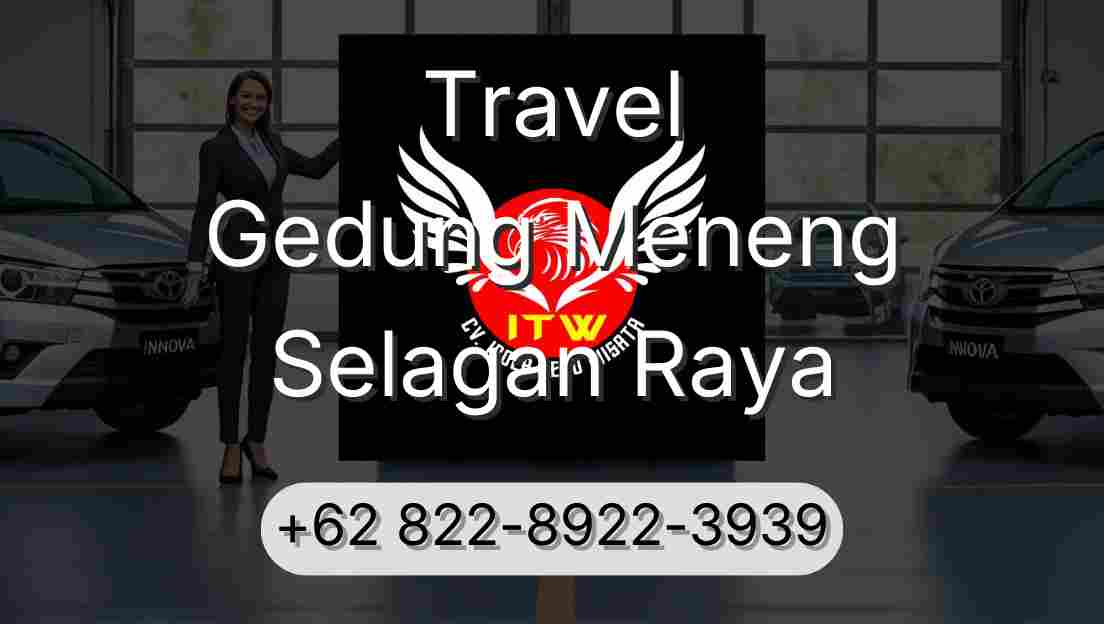 Travel Gedung Meneng Selagan Raya