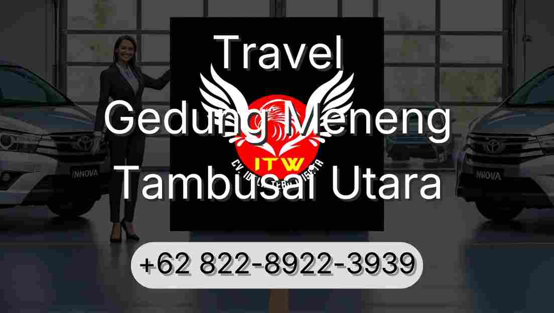 Travel Gedung Meneng Tambusai Utara