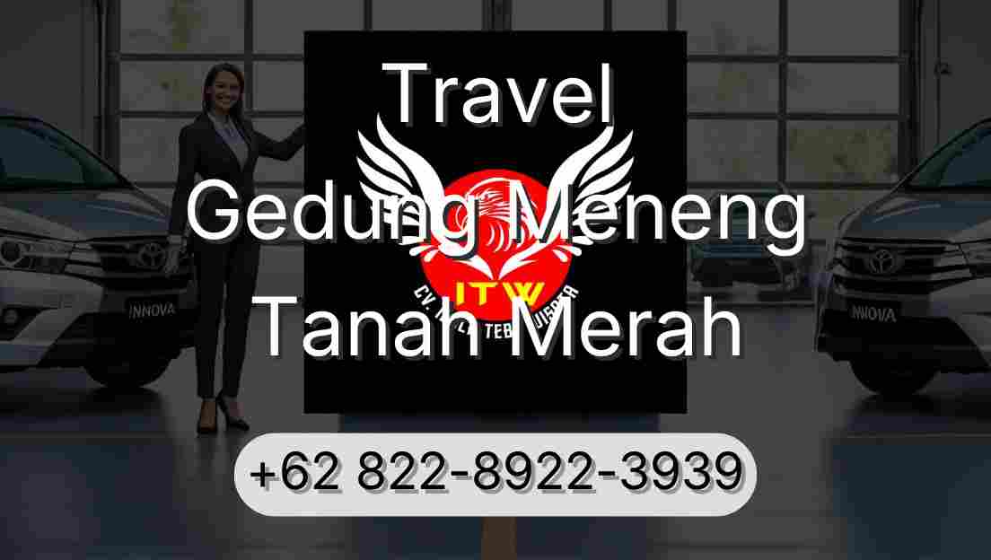 Travel Gedung Meneng Tanah Merah