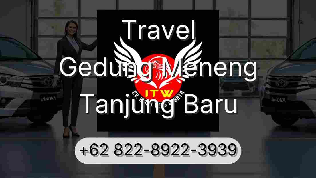 Travel Gedung Meneng Tanjung Baru